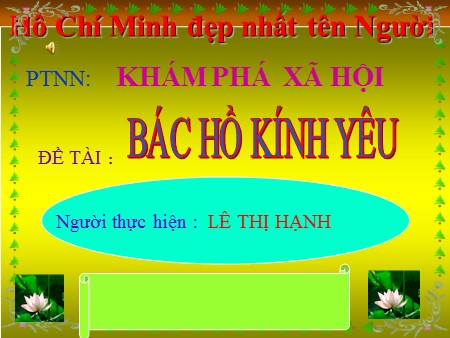 Bài giảng Mầm non Lớp Mầm - Đề tài: Bác Hồ kính yêu