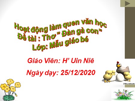 Bài giảng Mầm non Lớp Mầm - Đề tài: Thơ Đàn gà con