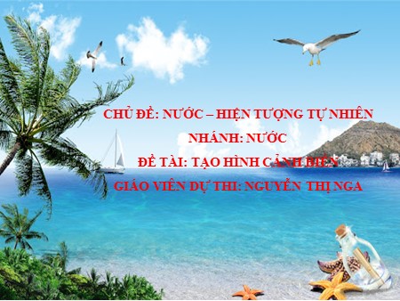 Bài giảng Tạo hình - Đề tài: Tạo hình cảnh biển - Mầm non Lớp Chồi