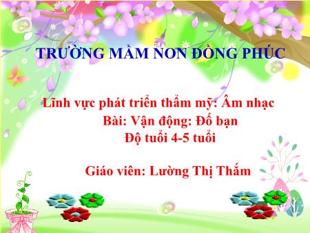 Bài giảng Mầm non Lớp Chồi - Âm nhạc: Vận động Đố bạn