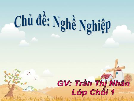 Bài giảng Mầm non Lớp Chồi - Bài thơ: Đi bừa