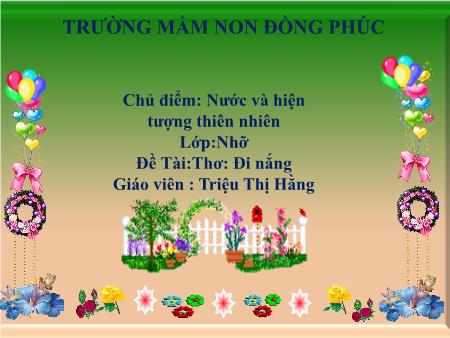 Bài giảng Mầm non Lớp Chồi - Chủ điểm: Nước và hiện tượng thiên nhiên - Đề tài: Thơ Đi nắng