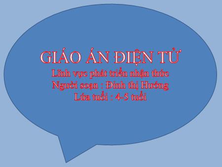 Bài giảng Mầm non Lớp Chồi - Đề tài: Tìm hiểu về một số loài hoa
