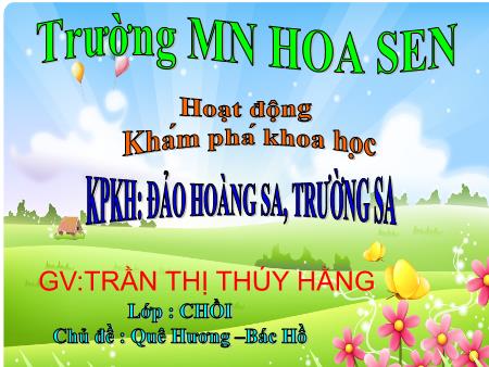 Bài giảng Mầm non Lớp Chồi - Khám phá khoa học: Đảo Hoàng Sa, Trường Sa