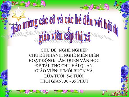 Bài giảng Mầm non Lớp Lá - Chủ đề: Nghề nghiệp - Đề tài: Thơ "Chú hải quân"