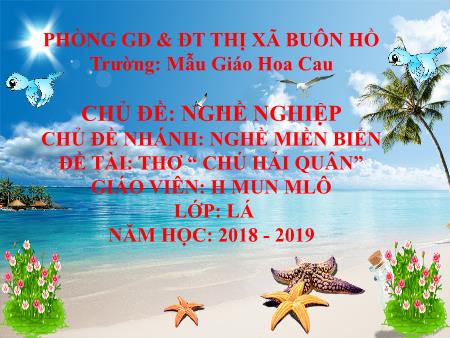 Bài giảng Mầm non Lớp Lá - Chủ đề: Nghề nghiệp - Thơ: Chú hải quân