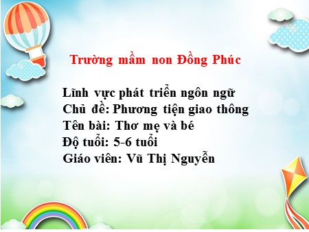 Bài giảng Mầm non Lớp Lá - Chủ đề: Phương tiện giao thông - Đề tài: Thơ Mẹ và bé