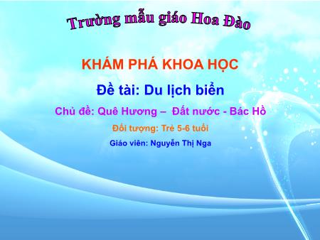 Bài giảng Mầm non Lớp Lá - Khám phá khoa học: Du lịch biển