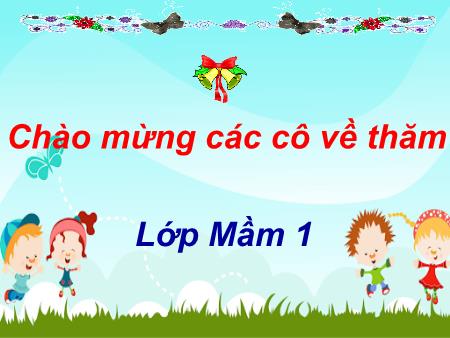 Bài giảng Mầm non Lớp Mầm - Chủ đề: Gia đình - Hoạt động: Làm quen với toán - Đề tài: Nhận biết số lượng nhiều hơn ít hơn