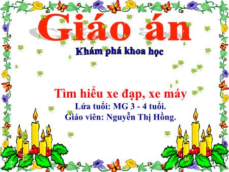 Bài giảng Mầm non Lớp Mầm - Chủ đề: Giao thông - Đề tài: Tìm hiểu xe đạp, xe máy