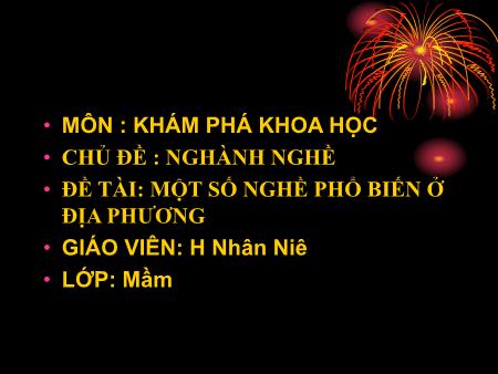 Bài giảng Mầm non Lớp Mầm - Khám phá khoa học: Một số nghề phổ biến ở địa phương