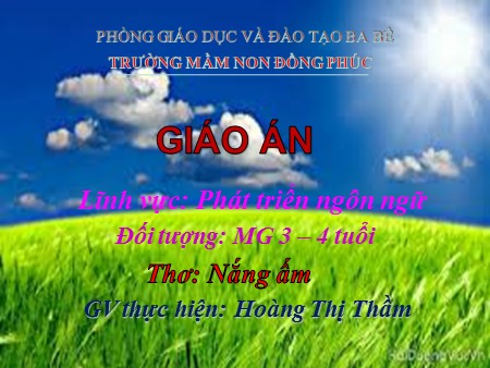 Bài giảng Mầm non Lớp Mầm - Phát triển ngôn ngữ: Thơ Nắng ấm