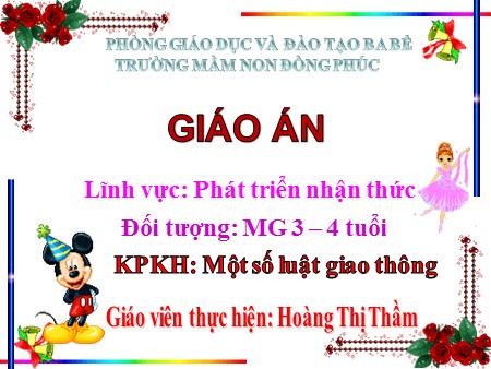 Bài giảng Mầm non Lớp Mầm - Phát triển nhận thức: Một số luật giao thông