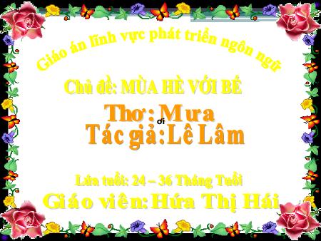 Bài giảng Mầm non Nhà trẻ - Chủ đề: Mùa hè với bé - Thơ: Mưa