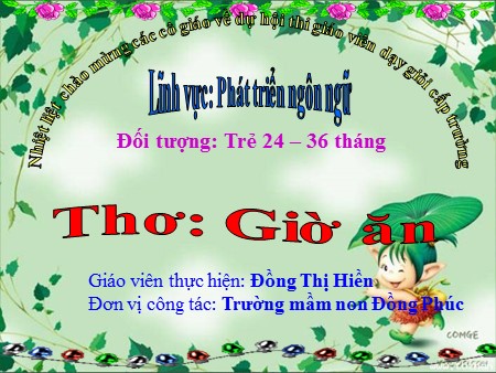 Bài giảng Mầm non Nhà trẻ - Phát triển ngôn ngữ: Thơ Giờ ăn