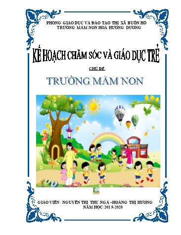 Chuyên đề Kế hoạch chăm sóc và giáo dục trẻ - Chủ đề: Trường mầm non