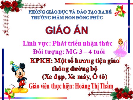 Giáo án Mầm non Lớp Mầm - Chủ đề: Giao thông - Đề tài: Một số phương tiện giao thông đường bộ