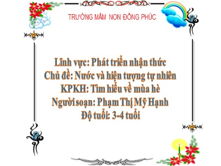 Giáo án Mầm non Lớp Mầm - Chủ đề: Nước và hiện tượng tự nhiên - Đề tài: Tìm hiểu về mùa hè