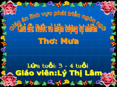 Giáo án Mầm non Lớp Mầm - Chủ đề: Nước và hiện tượng tự nhiên - Thơ: Mưa