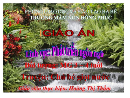 Giáo án Mầm non Lớp Mầm - Truyện: Chú bé giọt nước