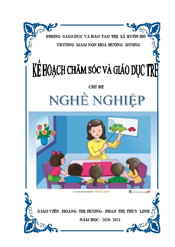 Kế hoạch chăm sóc và giáo dục trẻ - Chủ đề nhánh: Ngành nghề sản xuất