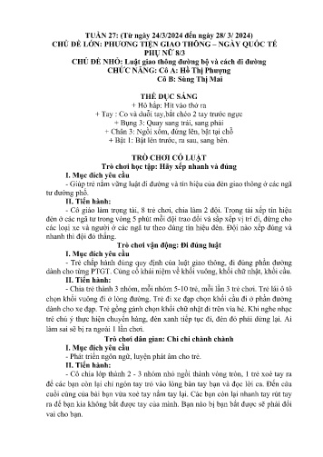 Giáo án Mầm non Lớp Chồi - Tuần 27 - Chủ đề lớn: Phương tiện giao thông - Quốc tế phụ nữ 8/3 - Chủ đề nhỏ: Luật giao thông đường bộ và cách đi đường - Năm học 2024-2025 - Sùng Thị Mai - Hồ Thị Phượng
