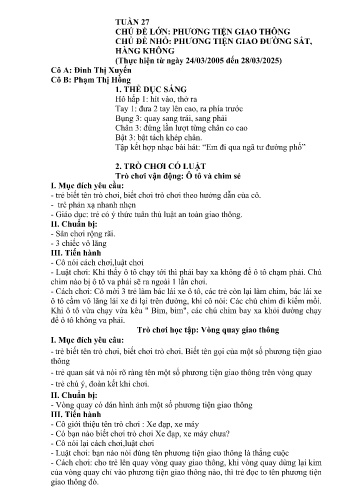Giáo án Mầm non Lớp Chồi - Tuần 27 - Năm học 2024-2025 - Đinh Thị Xuyến - Phạm Thị Hồng