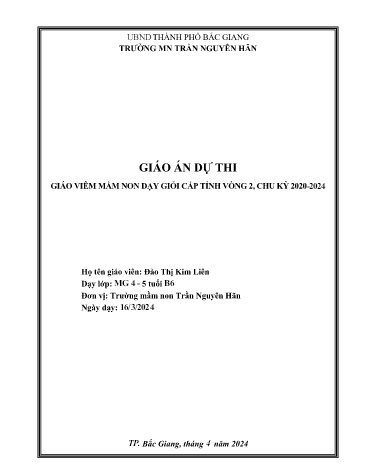 Giáo án Mầm non Lớp Chồi - Hoạt động: Âm nhạc - Đề tài: NDTT: Vận động múa minh họa bài: “Trời nắng trời mưa”; TCAN: “ Ô cửa bí mật ” (GV: Đào Thị Kim Liên - Trường MN Trần Nguyên Hãn)