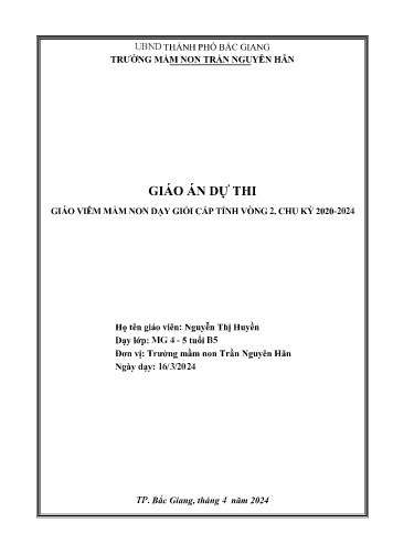 Giáo án Mầm non Lớp Chồi - Hoạt động: Giáo dục âm nhạc - Đề tài: Dạy vận động theo tiết tấu chậm hát bài “Nắng sớm”; NDKH: Nghe hát bài “Gà gáy le te” dân ca Cống Khao; TC Âm nhạc: Tiết tấu vui nhộn (GV: Nguyễn Thị Huyền - Trường MN Trần Nguyên Hãn)