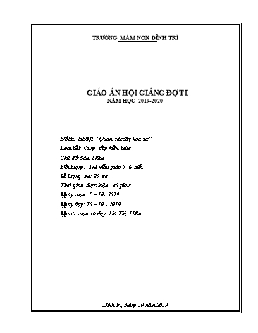 Giáo án Mầm non Lớp Lá - Chủ đề: Bản thân - Đề tài: HĐNT Quan sát cây hoa sứ (GV: Hà Thị Hiền - Trường MN Dĩnh Trì)