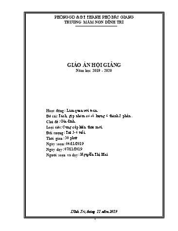 Giáo án Mầm non Lớp Lá - Hoạt động: Làm quen với Toán - Đề tài: Tách, gộp nhóm có số lượng 6 thành 2 phần (GV: Nguyễn Thị Mai - Trường MN Dĩnh Trì)
