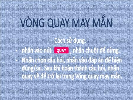 Powerpoint trò chơi Vòng quay may mắn (Câu hỏi 4 đáp án)