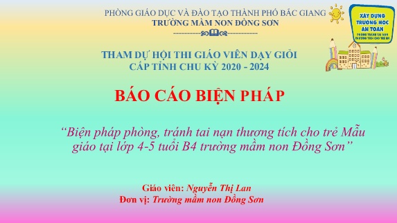 SKKN Biện pháp phòng, tránh tai nạn thương tích cho trẻ Mẫu giáo tại lớp 4-5 tuổi B4 trường mầm non Đồng Sơn (GV: Nguyễn Thị Lan - Trường MN Đồng Sơn)